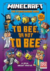 Cover of Minecraft: To Bee, Or Not to Bee!