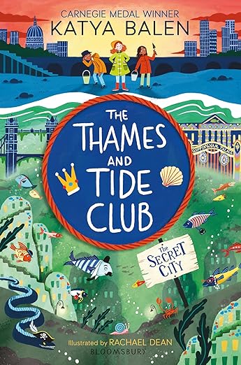 Cover of The Thames and Tide Club: The Secret City by Katya Balen