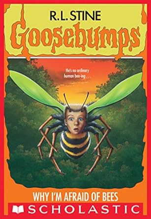 Cover of Why I'm Afraid of Bees by R. L. Stine
