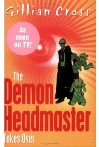 Cover of The Demon Headmaster Takes Over by Gillian Cross