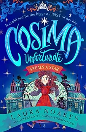Cover of Cosima Unfortunate Steals A Star by Laura Noakes