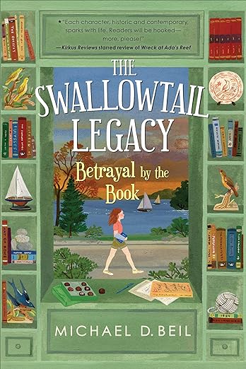 Cover of The Swallowtail Legacy 2: Betrayal by the Book by Michael D. Beil