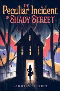 Cover of The Peculiar Incident on Shady Street