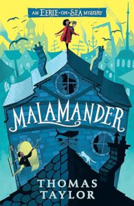 Cover of Malamander (An Eerie-on-Sea Mystery)