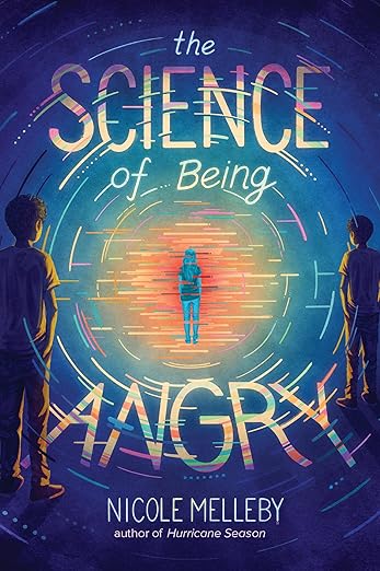 Cover of The Science of Being Angry by Nicole Melleby