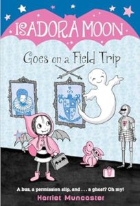 Cover of Isadora Moon Goes on a Field Trip
