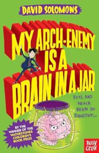 Cover of My Arch Enemy Is a Brain in a Jar