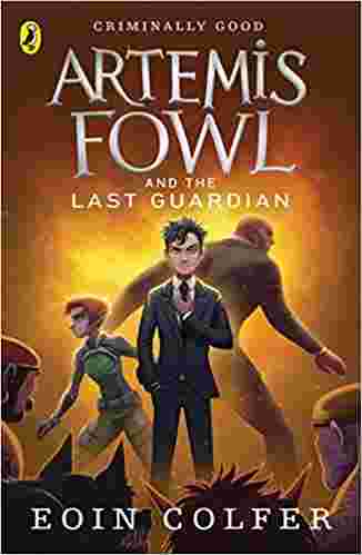 Cover of Artemis Fowl and The Last Guardian by Eoin Colfer