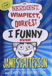 Cover of The Nerdiest, Wimpiest, Dorkiest I Funny Ever