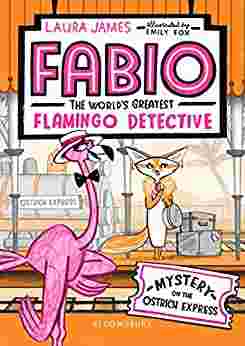 Cover of Fabio the World's Greatest Flamingo Detective - Mystery on the Ostrich Express by Laura James