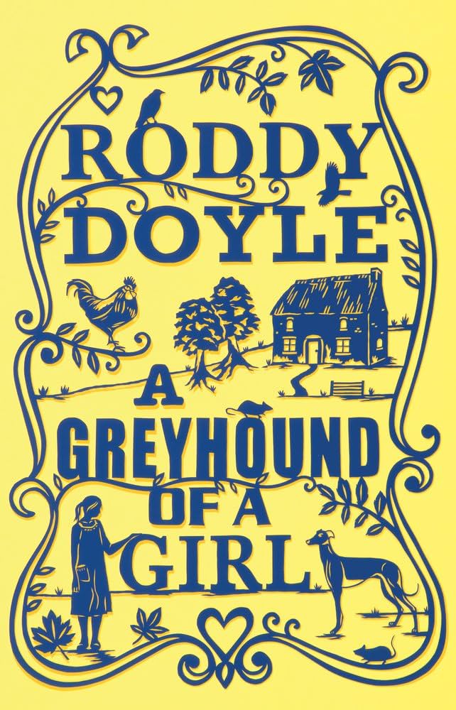 Cover of A Greyhound of a Girl by Roddy Doyle