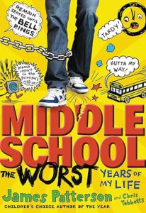 Cover of Middle School, The Worst Years of My Life