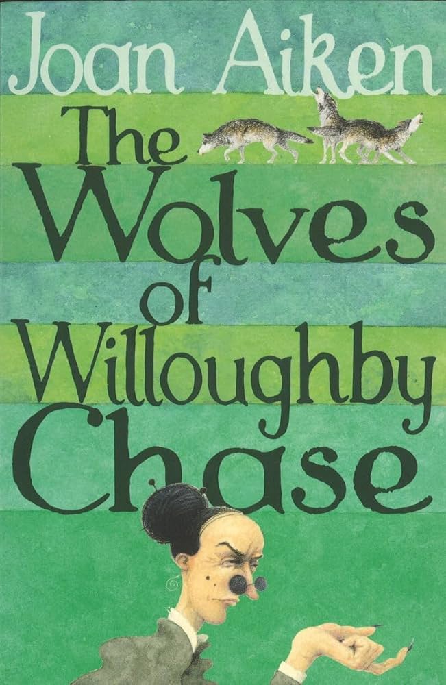 Cover of The Wolves Chronicles - The Wolves Of Willoughby Chase by Joan Aiken