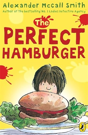 Cover of The Perfect Hamburger by Alexander McCall Smith