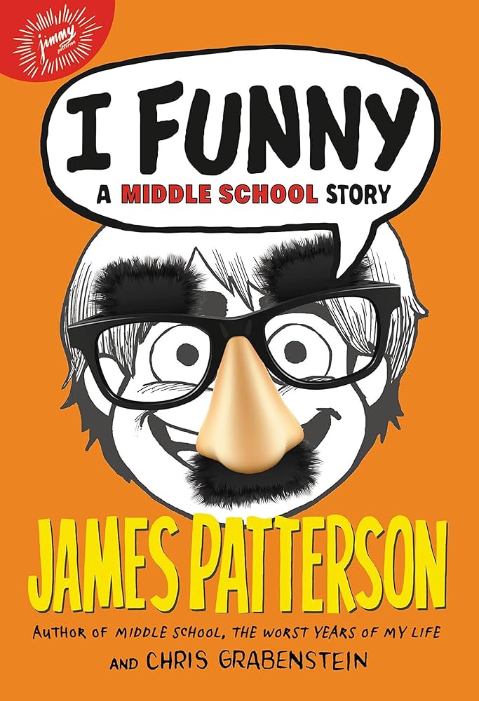 Cover of I Funny: A Middle School Story by James Patterson; Chris Grabenstein