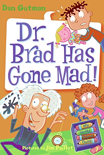 Cover of Dr. Brad Has Gone Mad! by Dan Gutman