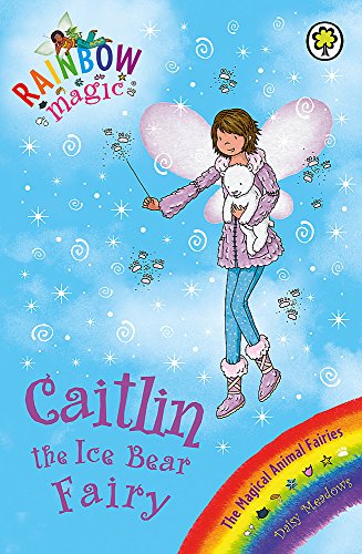 Cover of Caitlin the Ice Bear Fairy by Daisy Meadows