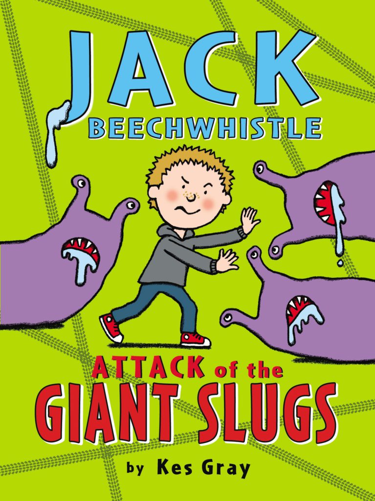 Cover of Jack Beechwhistle - Attack of the Giant Slugs by Kes Gray