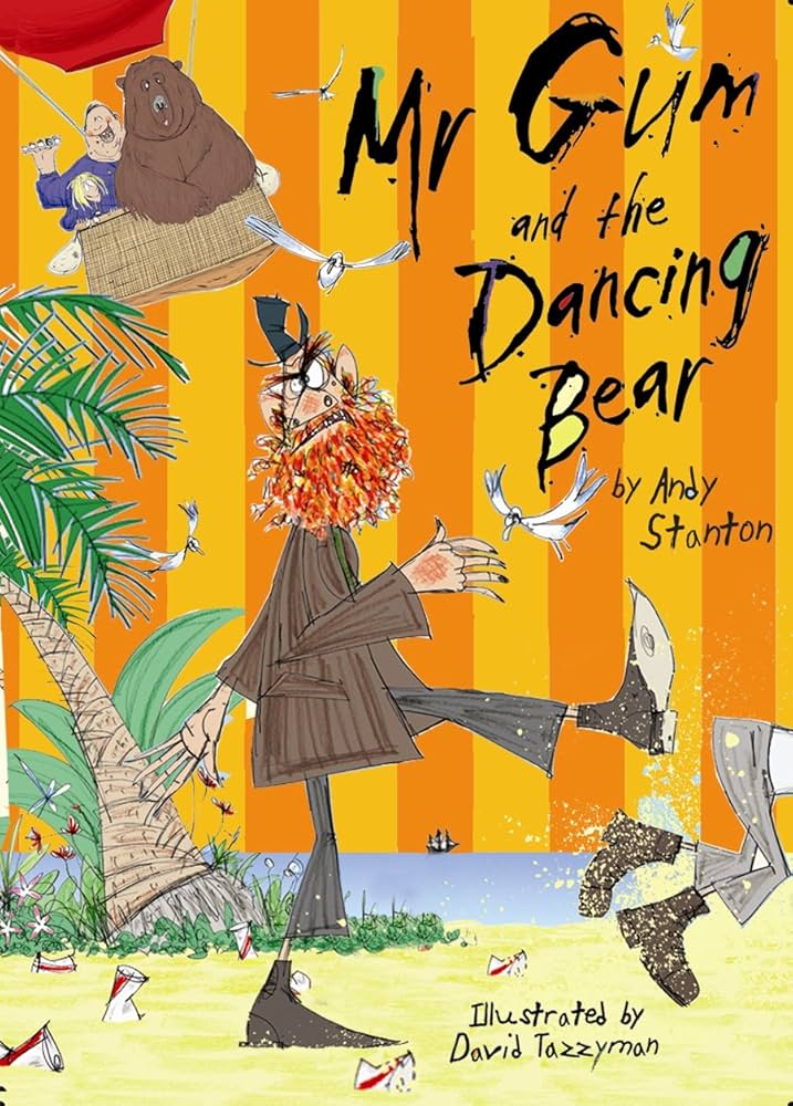 Cover of Mr Gum and the Dancing Bear by Andy Stanton