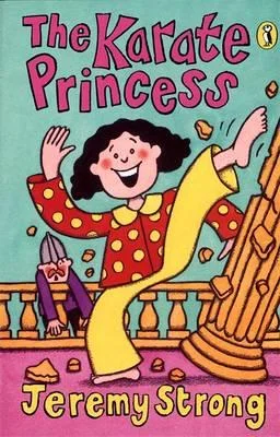 Cover of The Karate Princess by Jeremy Strong