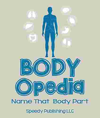 Cover of Body-OPedia: Name That Body Part by Speedy Publishing