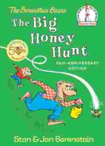 Cover of The Berenstain bears and the big honey hunt