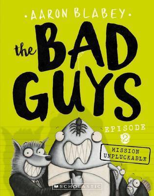 Cover of The Bad Guys – Mission Unpluckable