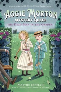 Cover of Aggie Morton, Mystery Queen – The dead man in the garden
