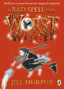 Cover of A Bad Spell for the Worst Witch