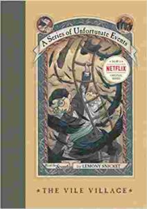 Cover of A Series of Unfortunate Events – The Vile Village