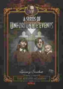 Cover of A Series of Unfortunate Events – The Austere Academy