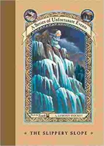 Cover of A Series of Unfortunate Events – The Slippery Slope