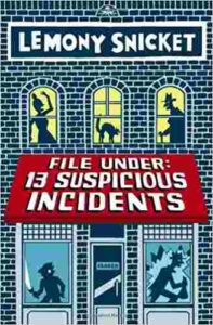 Cover of File Under: 13 Suspicious Incidents