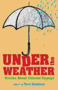 Cover of Under the Weather: Stories about Climate Change