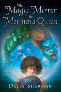 Cover of The Magic Mirror of the Mermaid Queen