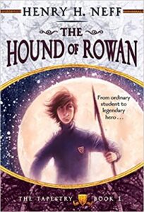 Cover of The Tapestry Book 1: The Hound of Rowan