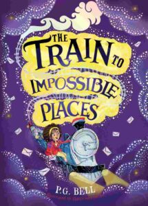 Cover of The Train to Impossible Places