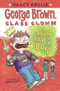 Cover of A Royal Pain in the Burp (George Brown, Class Clown)