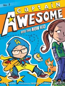 Cover of Captain Awesome and the New Kid