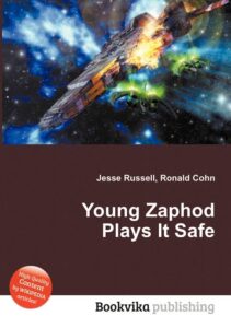 Cover of Young Zaphod Plays It Safe