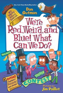 Cover of My Weird School Special: We’re Red, Weird, and Blue! What Can We Do?