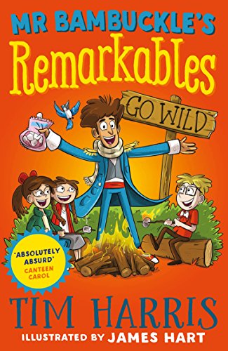 Cover of Mr Bambuckle’s Remarkables 3 – Go Wild