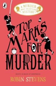 Cover of Murder Most Unladylike 8 – Top Marks for Murder