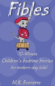 Cover of Fibles: 10-Minute Children’s Bedtime Stories for modern-day kids!
