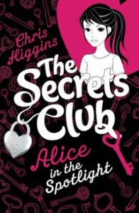 Cover of The Secrets Club: Alice in the Spotlight