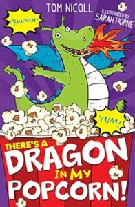 Cover of There’s a Dragon in my Popcorn!
