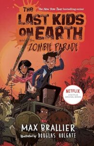 Cover of The Last Kids on Earth and the Zombie Parade