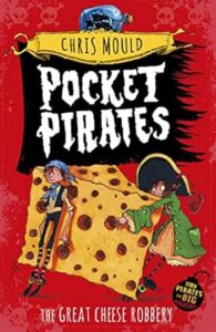 Cover of Pocket Pirates 1 – The Great Cheese Robbery