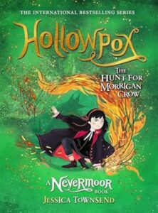 Cover of Nevermoor – Hollowpox: The Hunt for Morrigan Crow