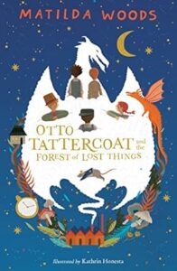 Cover of Otto Tattercoat and the Forest of Lost Things